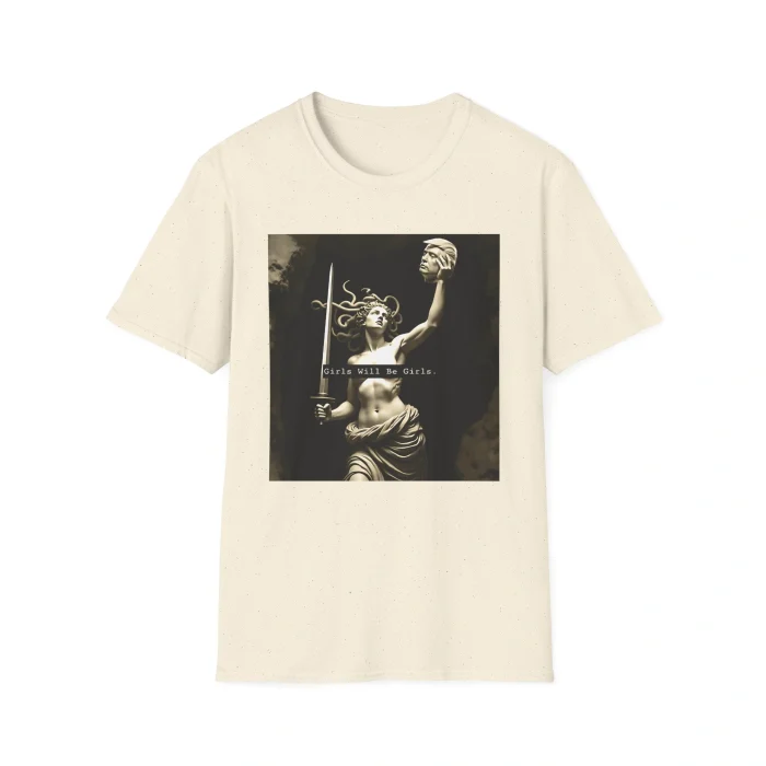 Girls Will Be Girls Medusa With Trump Head Natural Shirt
