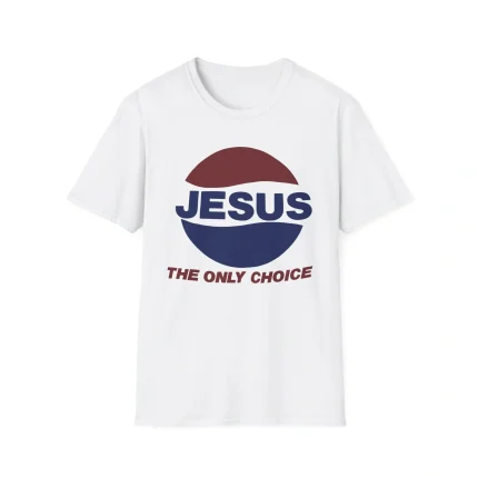 Jesus the Only Choice Pepsi Shirt