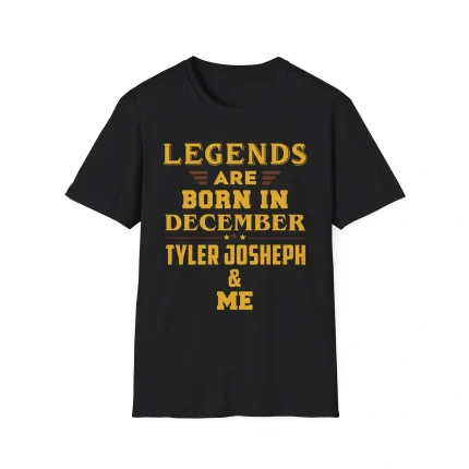 Legends Are Born In December Tyler Joseph And Me Shirt