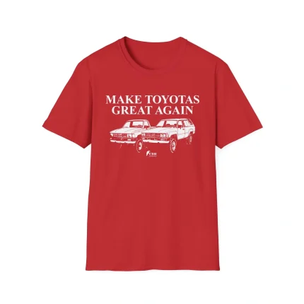 Make Toyotas Great Again Shirt